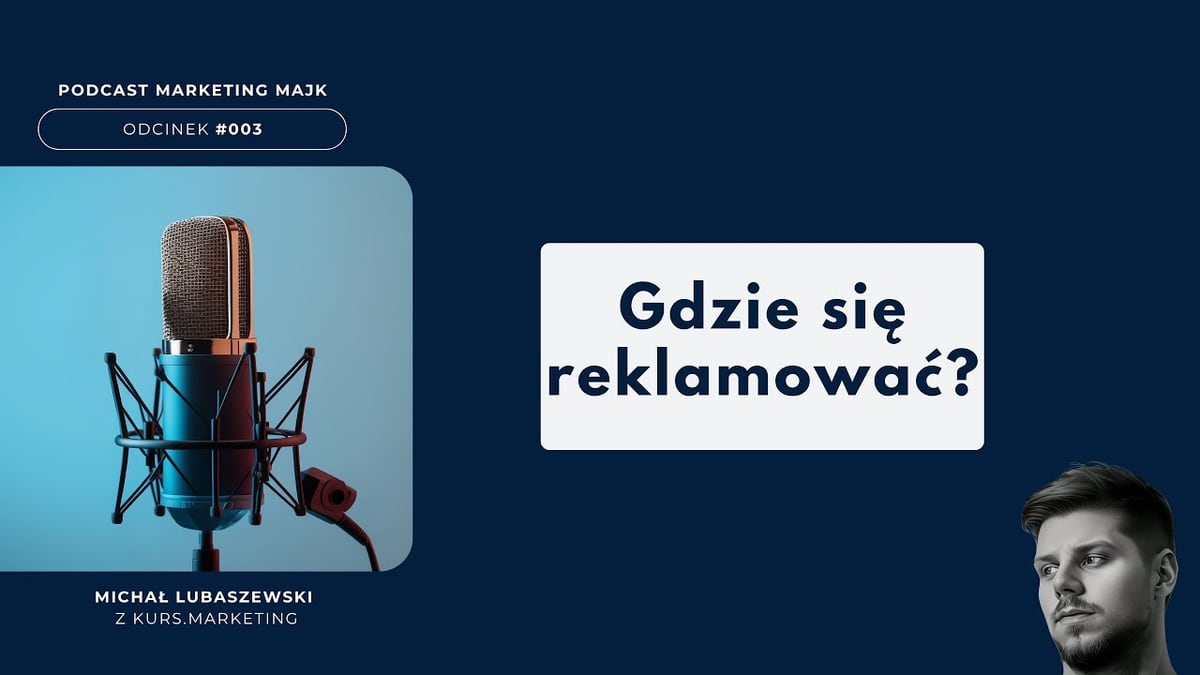 Miniatura odcinka: Gdzie się reklamować? [MM #003]