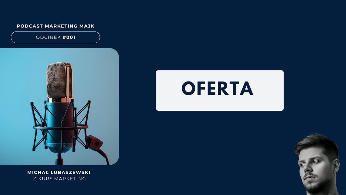 Miniatura odcinka: Oferta - Realna i Domniemana [MM #001]